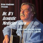 Best of Dr. B’s Acoustic Medicine Show
