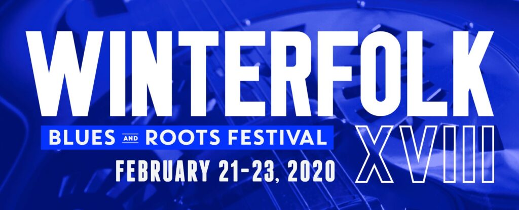 Toronto’s 18th Annual Winterfolk Blues and Roots Festival